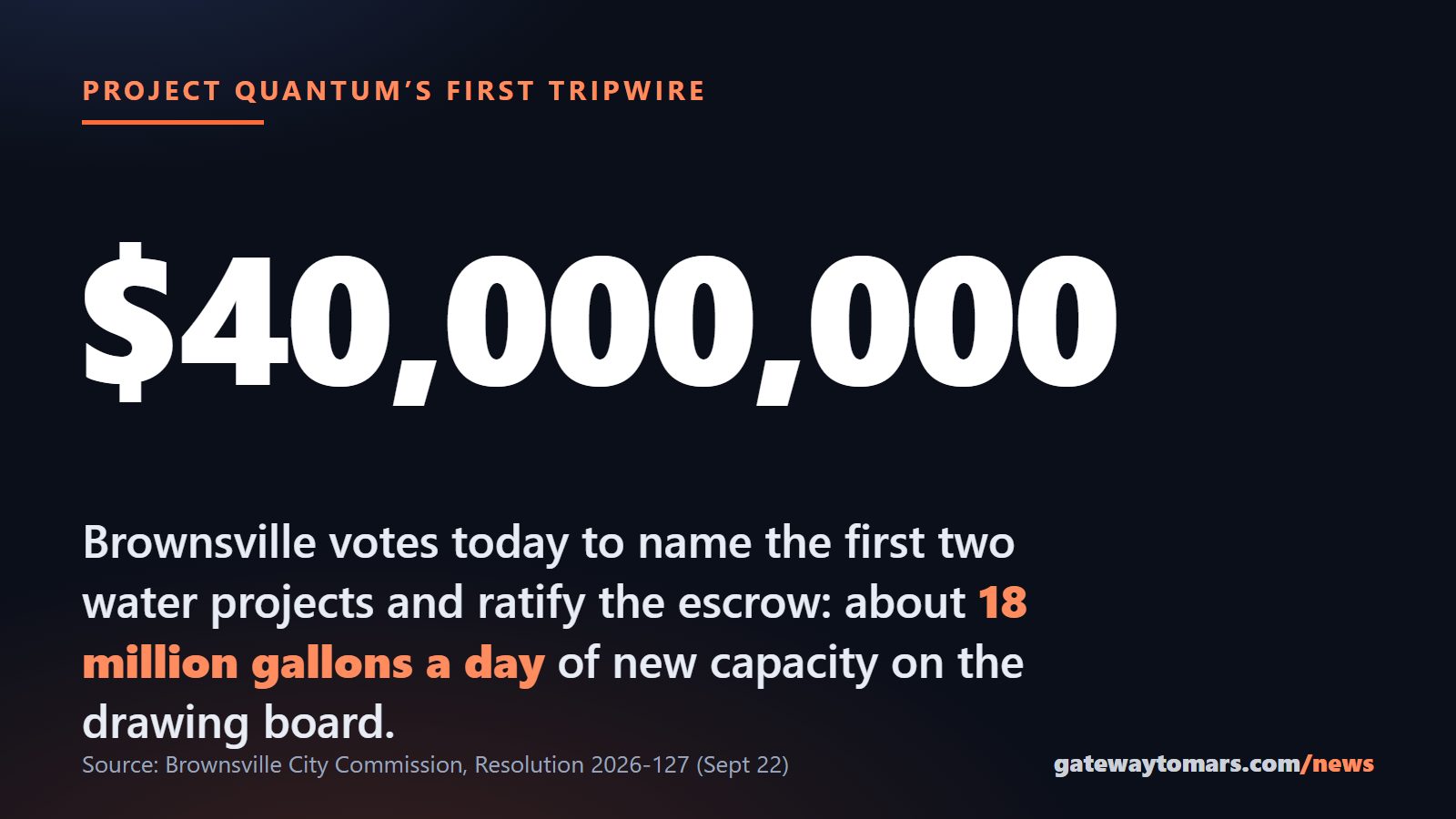 $40,000,000: Brownsville votes to name the first two water projects and ratify the SpaceX escrow