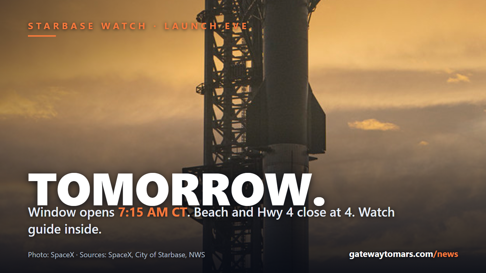 Tomorrow: Starship stacked at the pad at sunrise; the window opens 7:15 AM CT